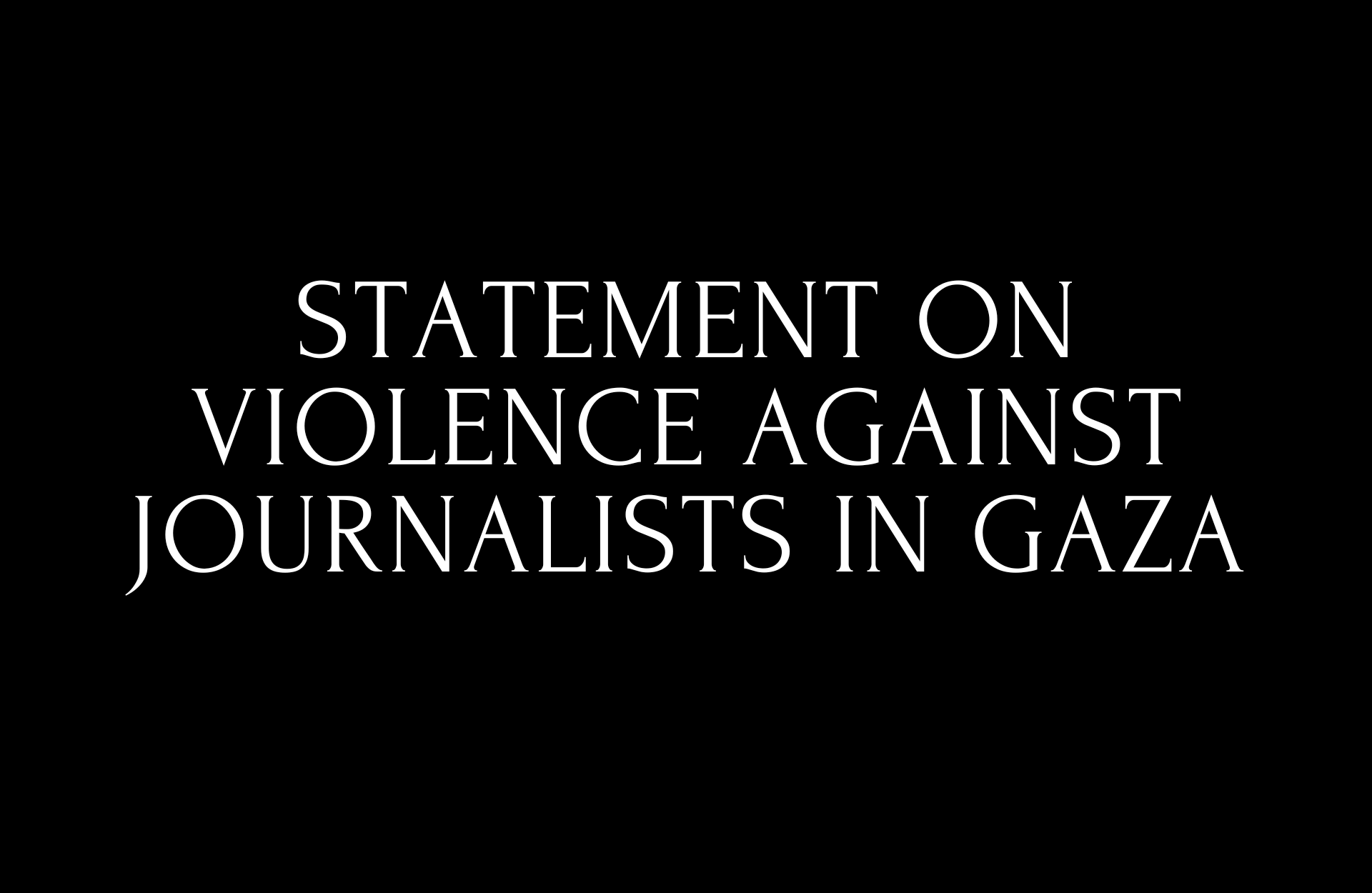 Statement on Exponential Rise in Violence Against Journalists